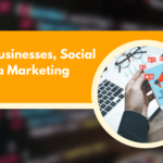 For Businesses, Social Media Marketing