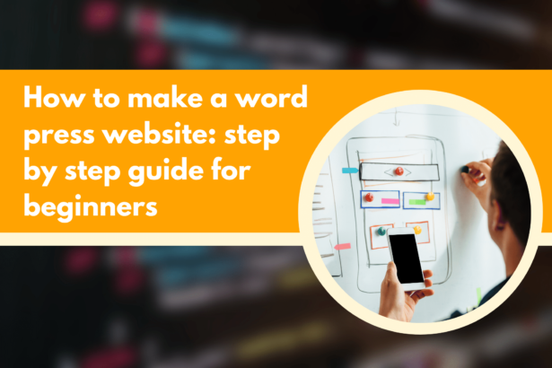 How to make a word press website_ step by step guide for beginners
